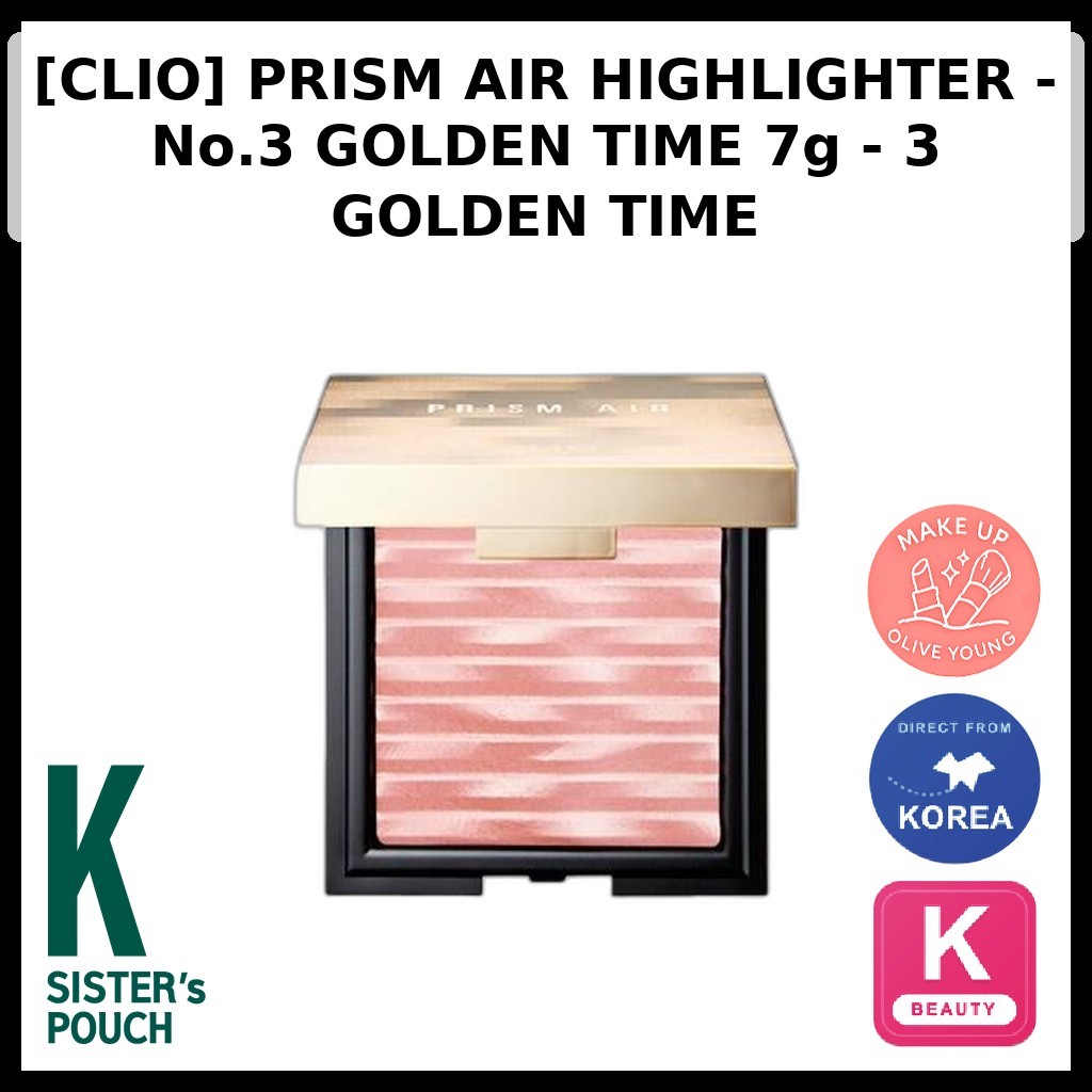 [CLIO] PRISM AIR HIGHLIGHTER - No.3 GOLDEN TIME 7g - 3 GOLDEN TIME / ไฮไลท์เกาหลี / Radiant Glow by 