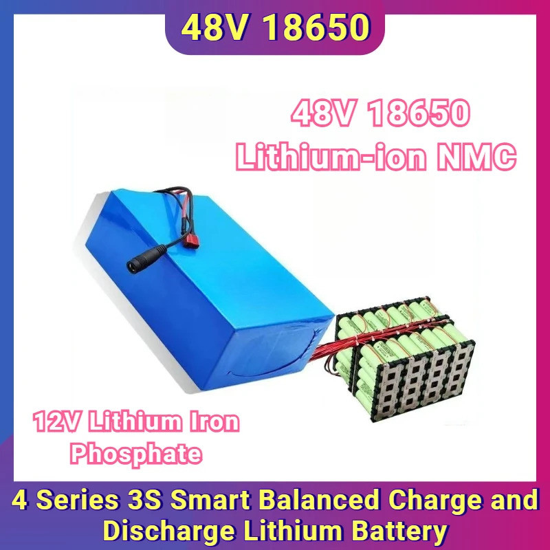 แบตเตอรี่ลิเธียม 12V ฟอสเฟต, 48V 18650 ลิเธียมไอออน NMC, 4 Series 3S Smart Balanced Charge และ Disch