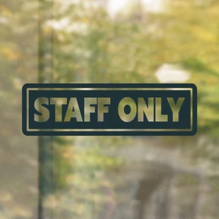 ป้าย staff only สติ๊กเกอร์เฉพาะพนักงาน ป้ายเฉพาะพนักงาน เฉพาะพนักงาน (PVC กันน้ำ กันแดด ไดคัท เกรดพรีเมี่ยม)