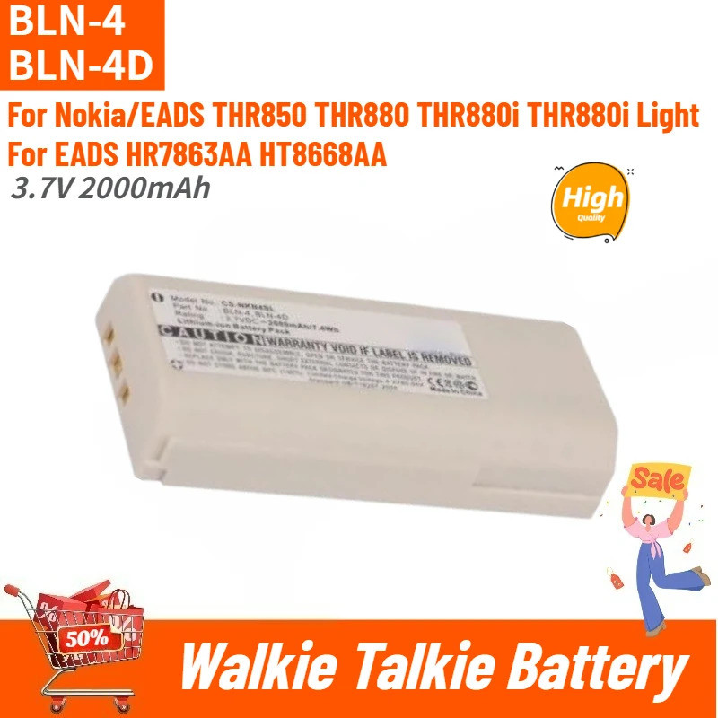 BLN-4 BLN-4D คุณภาพสูง Walkie Talkie แบตเตอรี่ 3.7V 2000mAh สําหรับ Nokia/EADS THR850 THR880 HR7863A