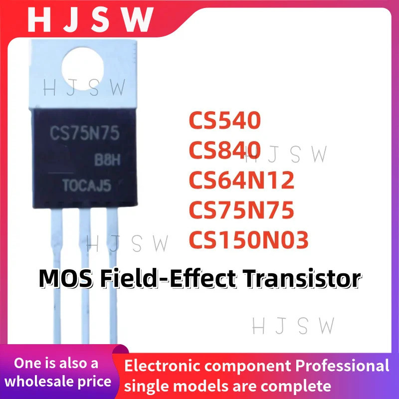 5PCS CS540 CS840 CS64N12 CS75N75 CS150N03 CS540A8 CS75N75B8H CS840A8H CS64N12A9 CS150N03A8 TO-220 Fi