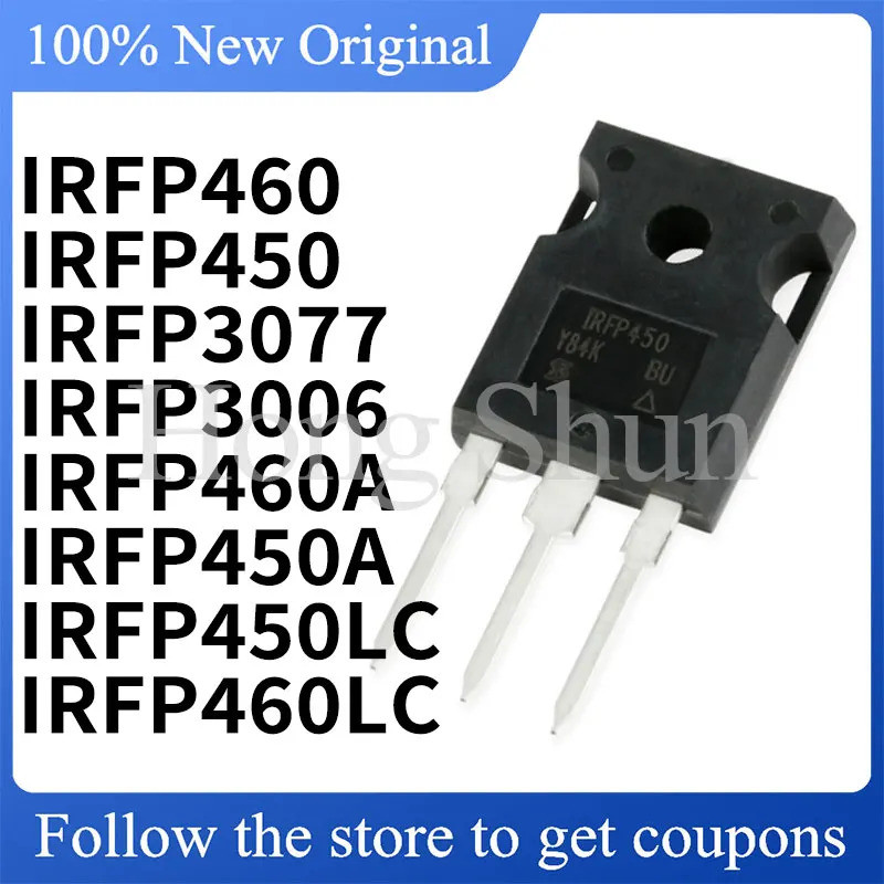 5PCS IRFP450 IRFP450A IRFP450LC IRFP460 IRFP460A IRFP460LC IRFP3006 IRFP3077 TO-247 Field Effect ทรา