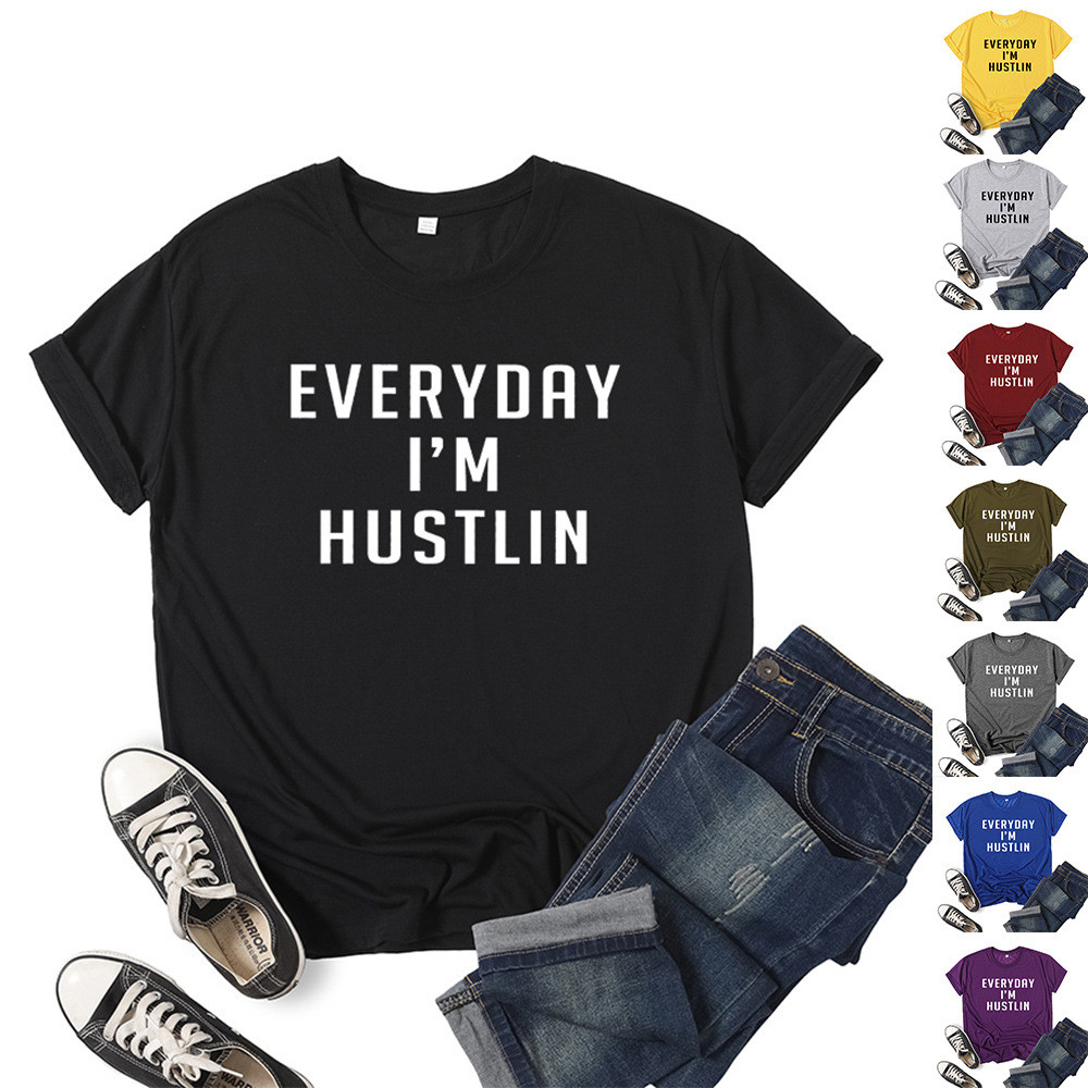 เสื้อยืดแขนสั้นคอกลมพิมพ์ลาย "Im Busy Everyday Im Hustlin" สไตล์ยุโรปอเมริกันสำหรับผู้ชายและผู้หญิง
