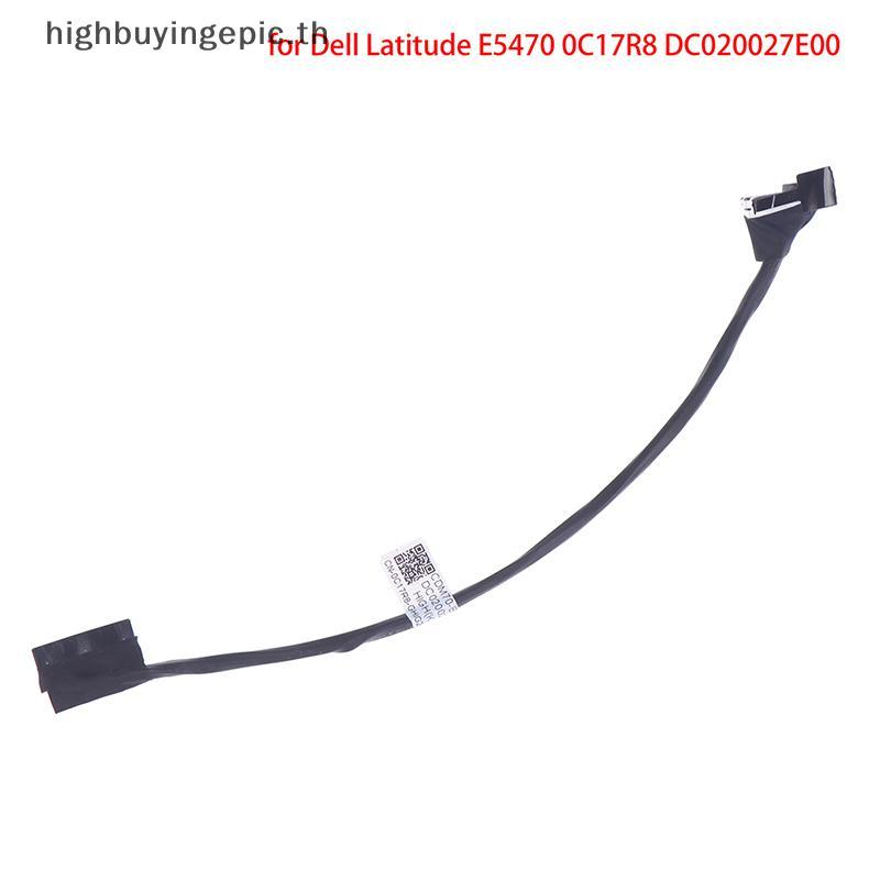 HETH 1PCS สายแบตเตอรี่ใหม่สําหรับ Dell Latitude E5470 0C17R8 DC020027E00 HETH