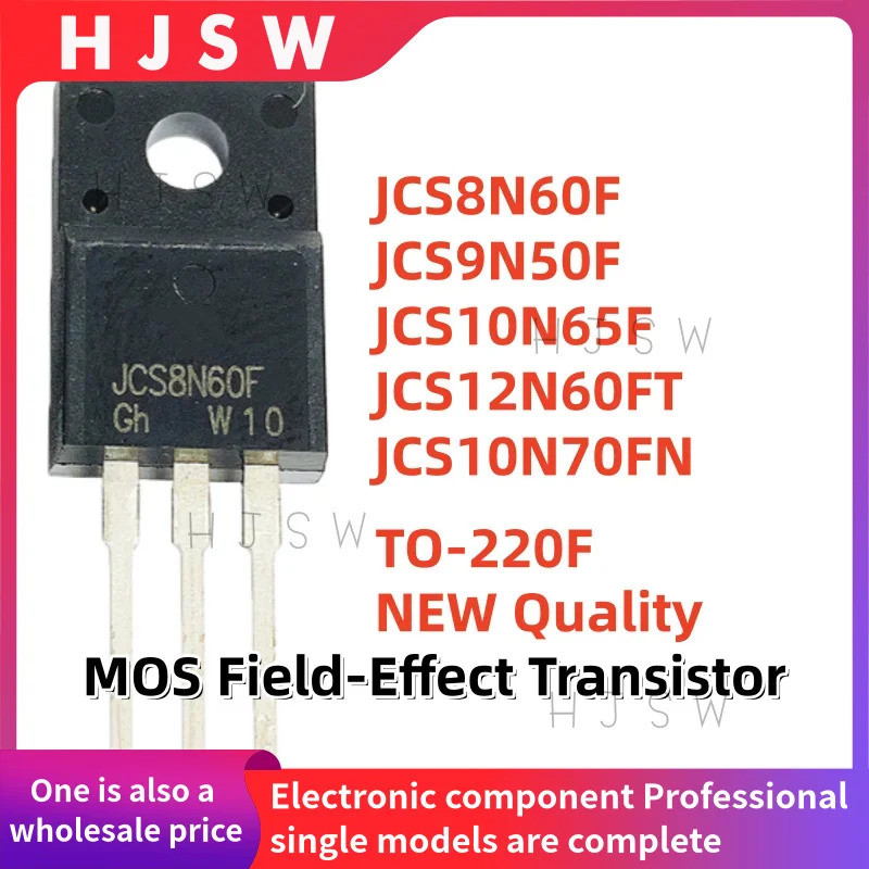 5PCS JCS8N60F JCS9N50F JCS10N65F JCS12N60FT JCS10N70FN JCS8N60 JCS9N50 JCS10N65 JCS12N70F ทรานซิสเตอ