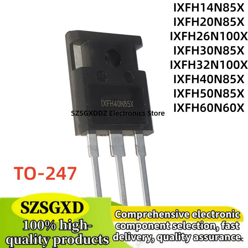 5PCS IXFH14N85X IXFH20N85X/26N100X/30N85X TO-247 IXFH32N100X/40N85X/50N85X/60X ทรานซิสเตอร์