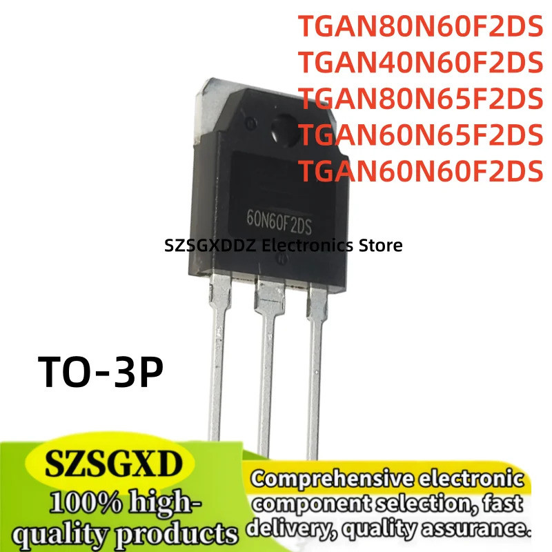 5PCS 60N65F2DS 40N60F2DS 80N65F2DS 60N60F2DS 80N60F2DS TGAN60N65F2DS TGAN40N60F2DS T2DS TGAN60F2DS T