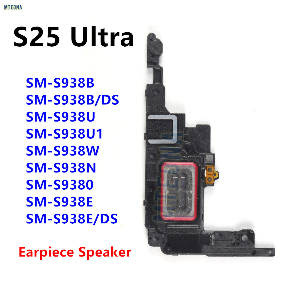 หูฟังด้านบนสําหรับ Samsung Galaxy S25 Ultra S938 SM-S938B S938E/DS S938U หูด้านหน้าโทรศัพท์หูฟังลําโ