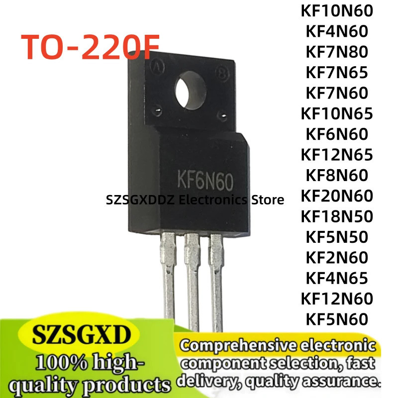 5PCS KF8N60 KF6N60 KF5N60 KF4N65 KF2N60 KF5N50 KF18N50 KF20N60 KF12N65 KF10N65 KF7N60 KF7N65 KF7N65 