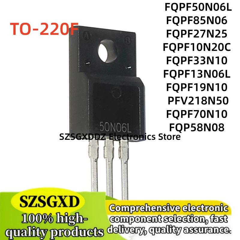5PCS FQPF50N06L FQPF85N06 FQPF27N25 FQPF10N20C FQPF33N10PF13N06L FQPF19N10 PFV218N50PF70FQPF70N10FQP