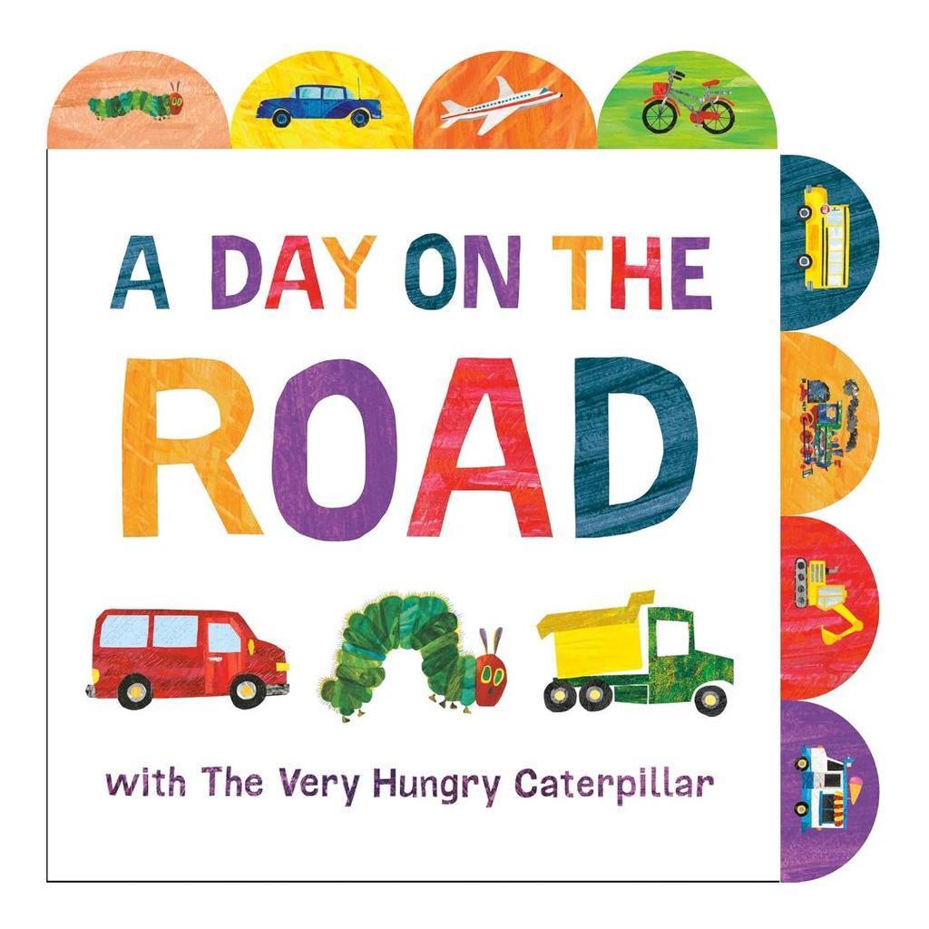 A Day on the Road with The Very Hungry Caterpillar: หนังสือกระดาน Tabbed (HC) โดย Eric Carle