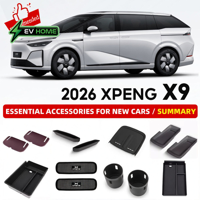 2026 ยี่ห้อใหม่ xpeng X9 MPV ev กล่องเก็บของในรถพิเศษ Full Car Storage กล่องรถอุปกรณ์เสริมเลือกอุปกรณ์เสริม Kick-Proof ชุดป้องกันรถใหม่ Must-Have