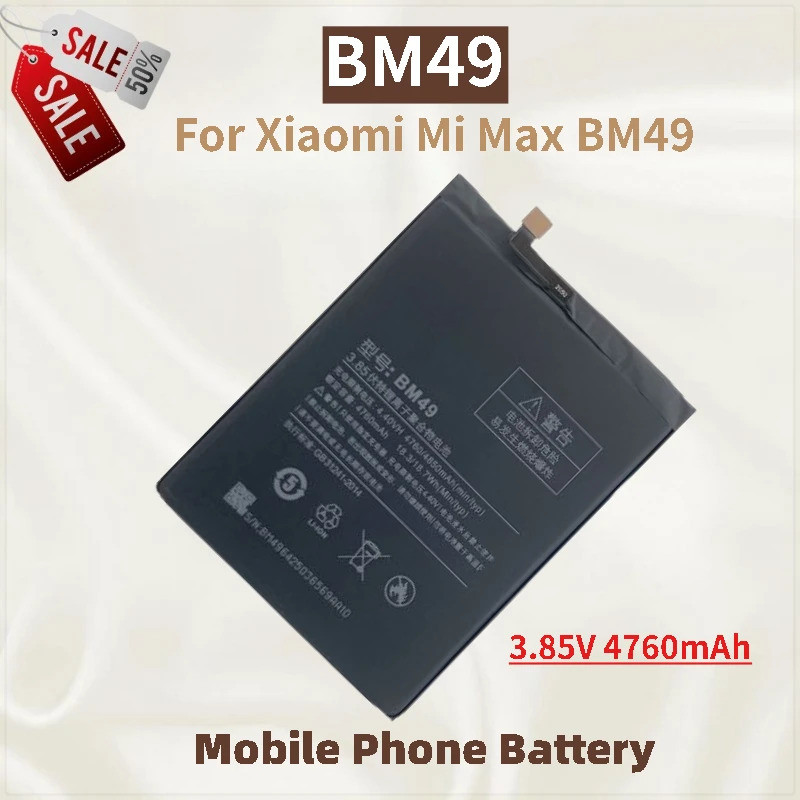แบตเตอรี่โทรศัพท์คุณภาพสูง BM49 3.85V 4760mAh สําหรับ Xiaomi Mi Max BM49 ยี่ห้อใหม่เปลี่ยนแบตเตอรี่