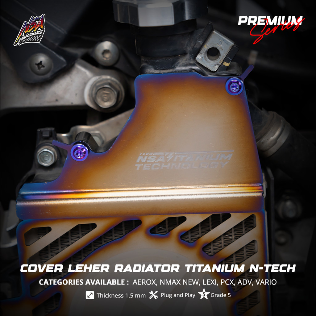 NSA PERFORMANCE PREMIUM SERIES TITANIUM RADIATOR ปกคอ N-TECH GR-5 TITANIUM RADIATOR ปกคอ GR-5