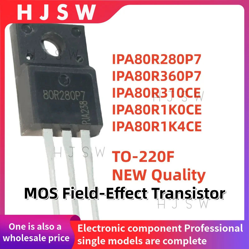 5PCS IPA80R280P7 IPA80R360P7 IPA80R310CE IPA80R1K0CE IPA80R1K4CE 80R280P7 80R360P7 80R360P7 80R3C1K4