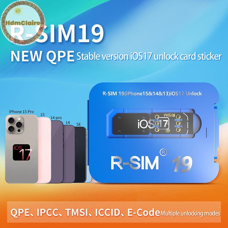 HdmClaire R-SIM19 ใหม่ QPE Stable IOS17 Release Card สําหรับ Full Range Of 6-17 ปลดล็อค TH