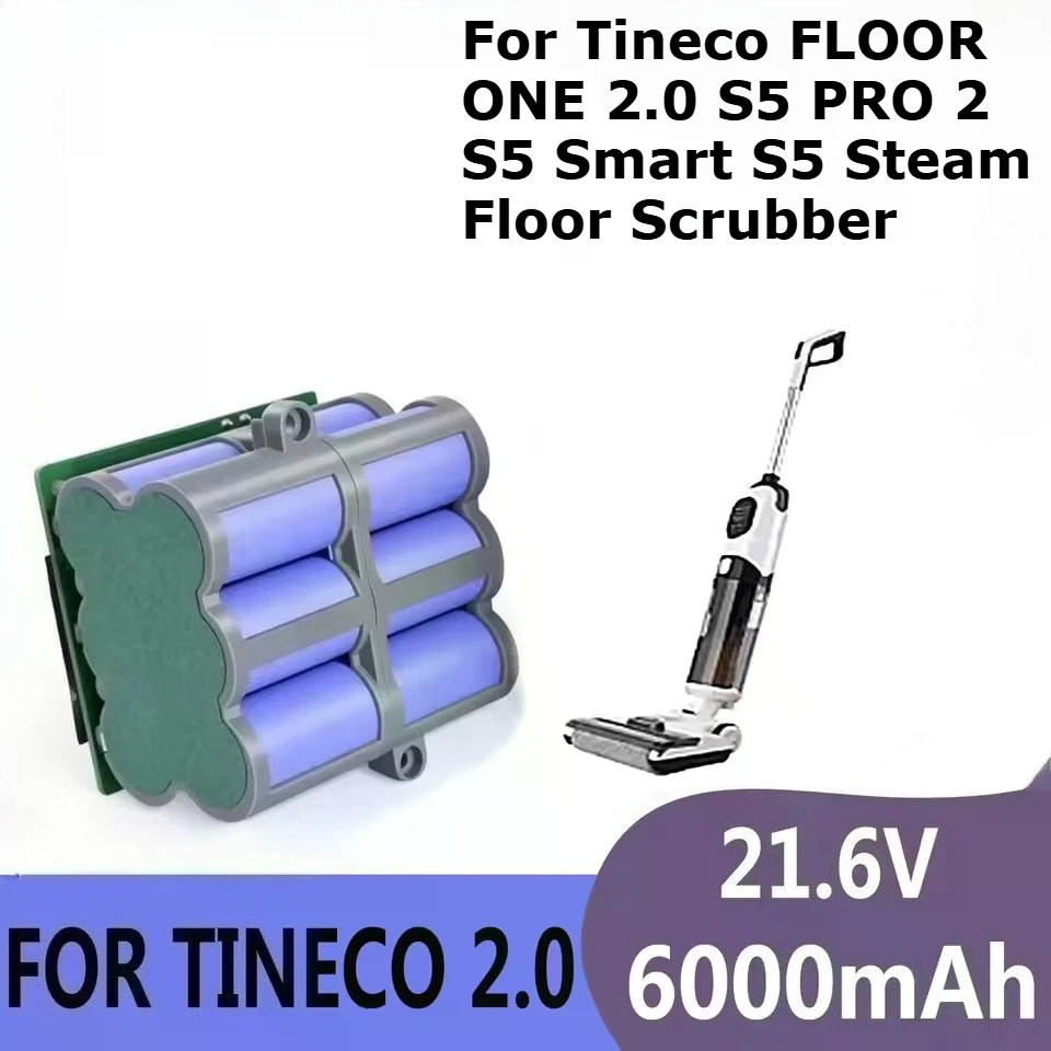 21.6V 6000mAh แบตเตอรี่ li-ion แบบชาร์จไฟได้สําหรับ Tineco FLOOR ONE 2.0 S5 PRO 2 S5 สมาร์ท S5 Steam Floor Scrubber