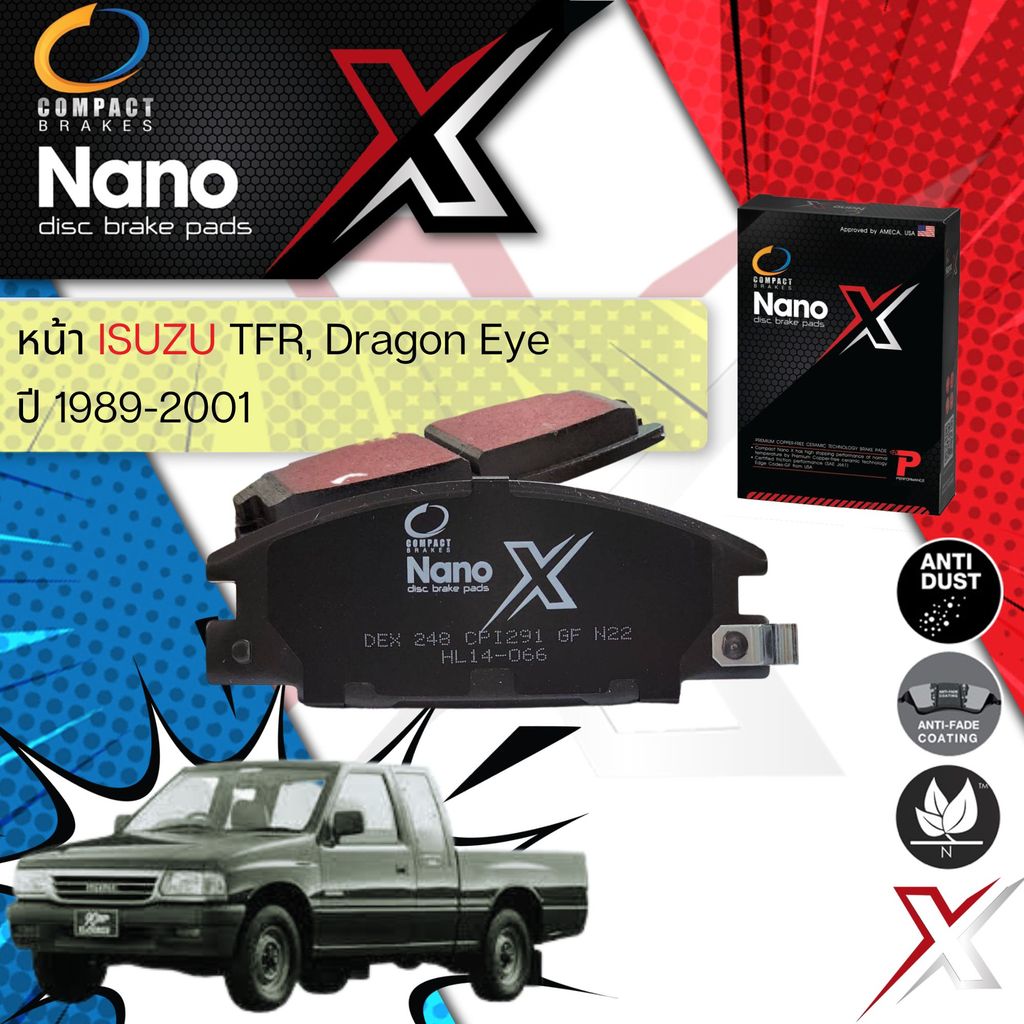 👍Compact เกรดท็อป รุ่นใหม👍  ผ้าเบรคหน้า ผ้าดิสเบรคหน้า Compact NANO X DEX 248 สำหรับ ISUZU TFR, Dragon eye ปี 1989-2001