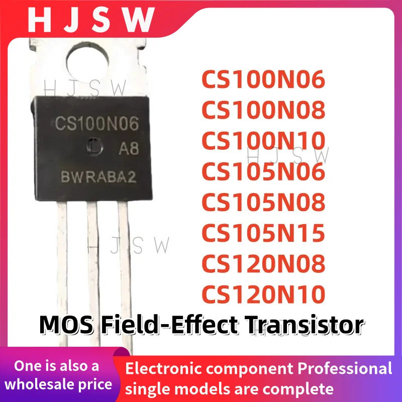 5PCS CS100N06 CS100N08 CS100N10 CS105N06 CS105N08 CS105N15 CS120N08 CS120N10 CS100N06A8 A8R A8 TO-22
