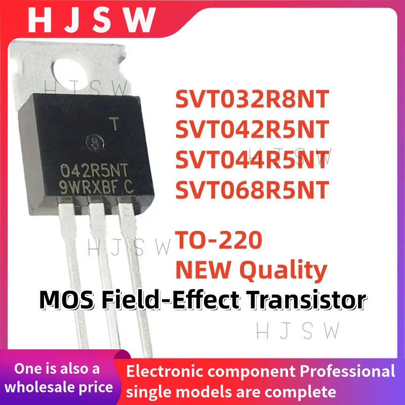 5PCS SVT032R8NT SVT042R5NT SVT044R5NT SVT068R5NT 032R8NT 042R5NT 044R5NT 068R5NT TO-220 Field-Effect