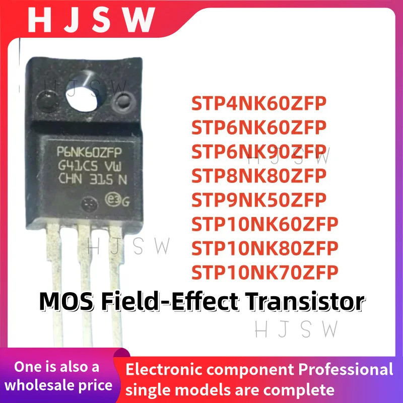 5PCS STP4NK60ZFP STP6NK60ZFP STP6NK90ZFP STP8NK80ZFP9NK50ZFP STP10NK60ZFP STP10NK80ZFP STP10NK80ZFP6