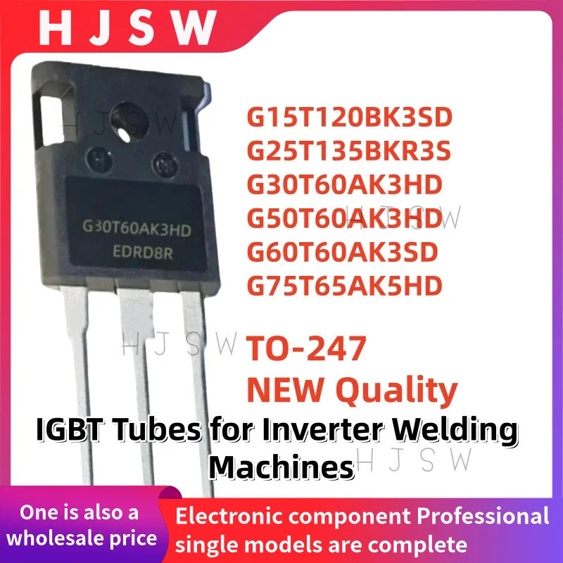 5PCS G15T120BK3SD G25T135BKR3S G30T60AK3HD G50T60AK3HD G60T60AK3SD G75T65AK5HD TO-247 Field Effect ท
