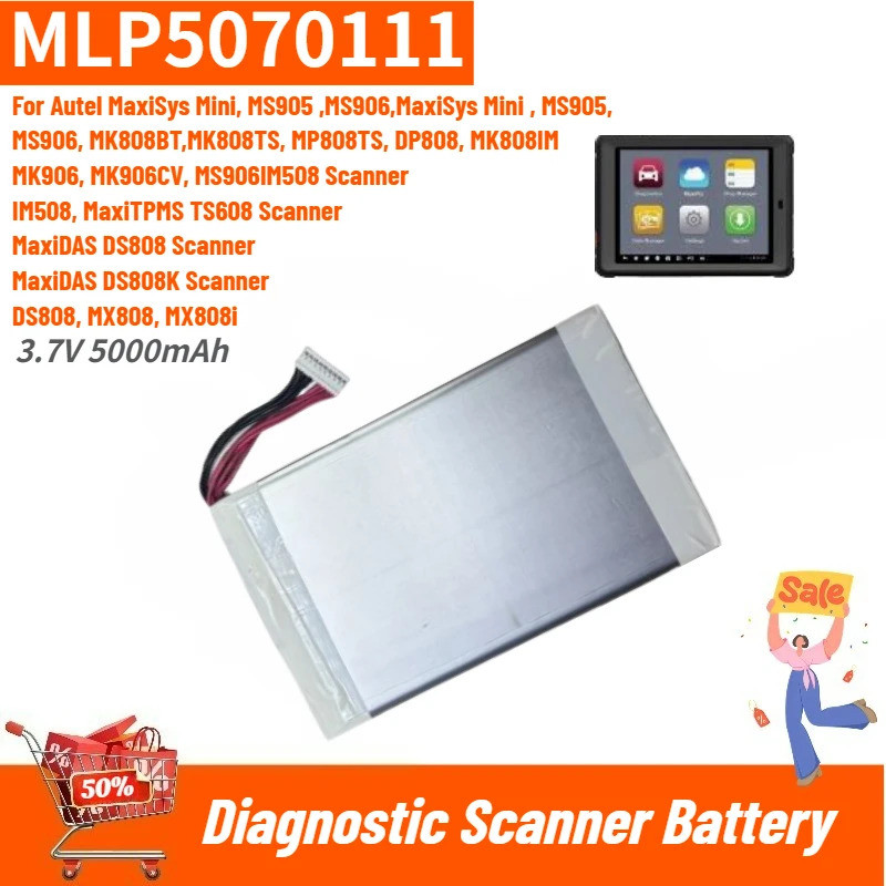 MLP5070111 แบตเตอรี่คุณภาพสูง 3.7V 5000mAh สําหรับ Autel MaxiSys Mini DS808 MK808IM MK906 MS905 MS90