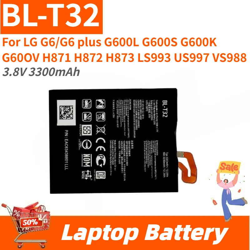 คุณภาพสูง BL-T32 แบตเตอรี่ 3.8V 3300mAh สําหรับ LG G6/G6 plus G600L G600S G600K G60OV H871 H872 H873