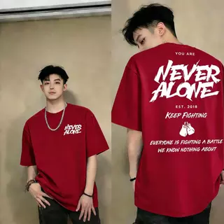 Basi💥เสื้อแฟชั่น เสื้อยืด oversize ผ้าฝ้าย100% แนวสตรีท ไม่ต้องรีดผ้า สวมใส่สบาย ผ้านิ่ม ลาย "NEVER ALONE"