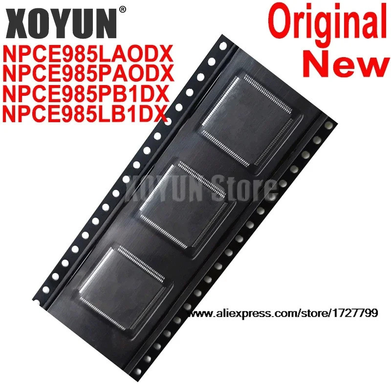 100% ใหม่ NPCE985PAODX NPCE985LAODX NPCE985PB1DX NPCE985LB1DX NPCE985LA0DX NPCEBIDX NPCE-128LBIDX NP