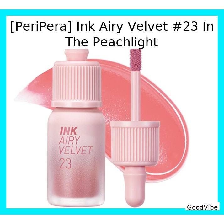 [PeriPera] Ink Airy Velvet #23 In The Peachlight / Velvety ยาวนาน โดย GoodVibe