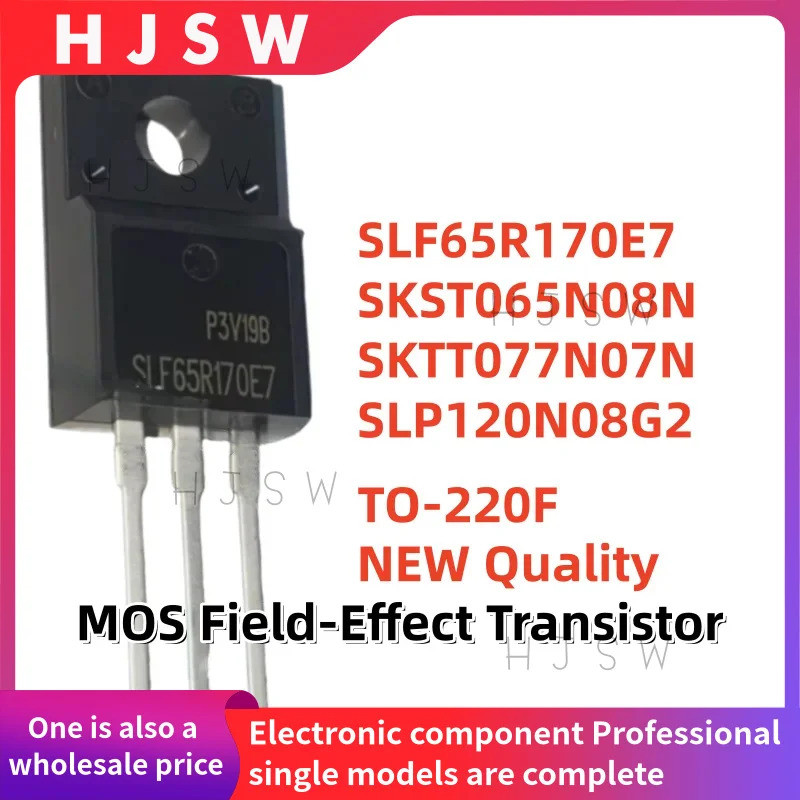 5PCS SKST065N08N 065N08N077N07N 077N07N SLF65R170E7 65R170E7 SLP120N08G2 120N08G2 TO-220F Field Effe