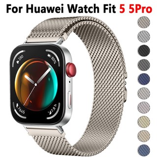สายรัดแม่เหล็ก Milanese สําหรับ Huawei Watch Fit 5 5Pro สายรัดข้อมือโลหะสําหรับ Huawei Watch Fit 3 4Pro