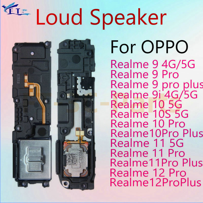 Loud ลําโพงสําหรับ OPPO Realme 9 9i 10 10s 11 12 Pro Plus 4G 5G หลักกลับ Buzzer Ringer ลําโพงลําโพง Flex สาย
