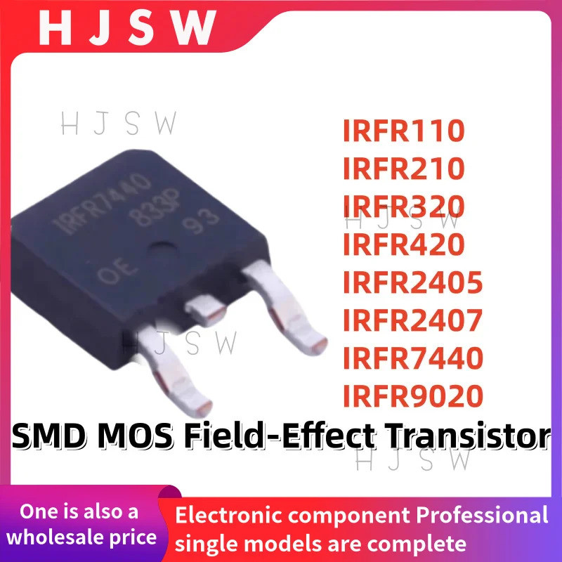 5PCS IRFR110 IRFR210 IRFR320 IRFR420 IRFR2405 IRFR2407 IRFR7440 IRFR9020 FR110 FR210 FR320 FR420 FR2