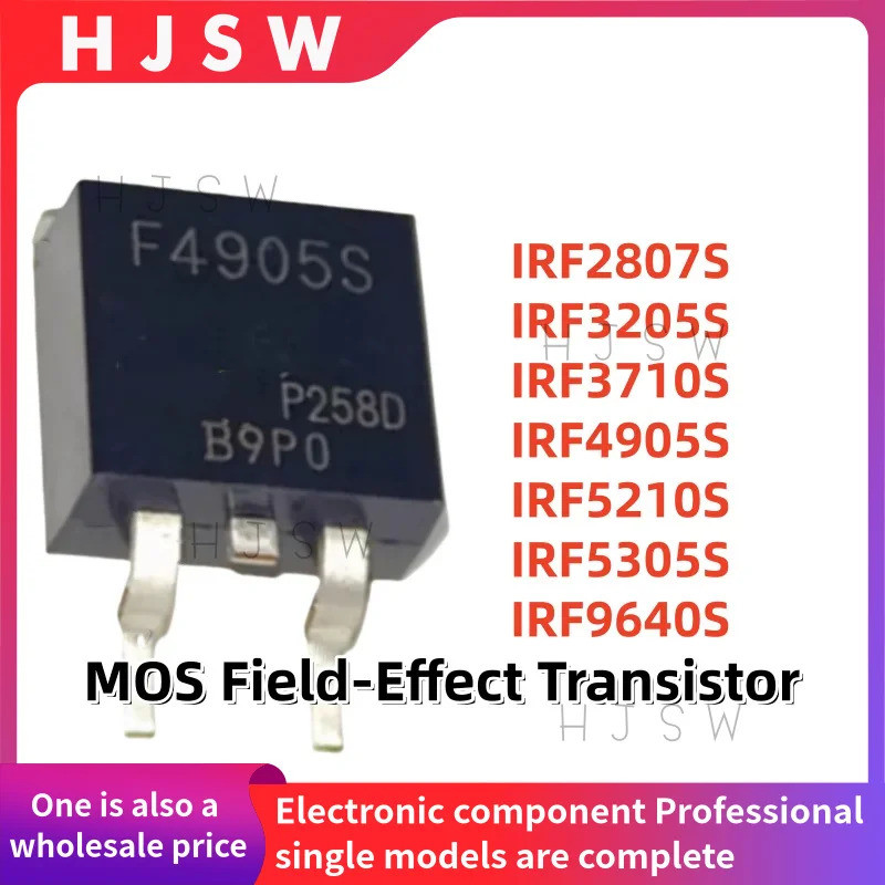 5PCS IRF2807S IRF3205S IRF3710S IRF4905S IRF5210S IRF5305S IRF9640S F2807S F3205S F3710S F5S F490S F