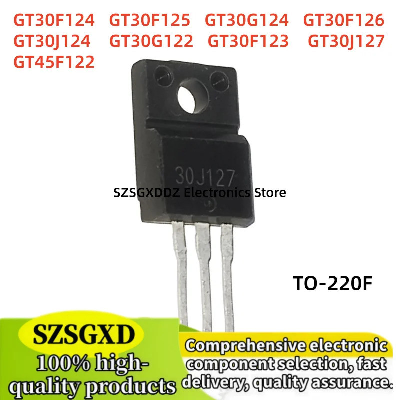 5PCS 30J127 30F123 30F124 30F125 30F126 30G122 45F122 GT30J124 GT30J127 GT30F123 GT30F124 GT30F125 G