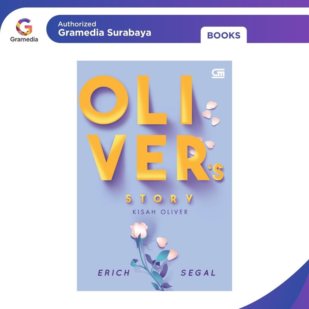 Gramedia Surabaya - Oliver Story (Oliver Story) (Erich Segal)