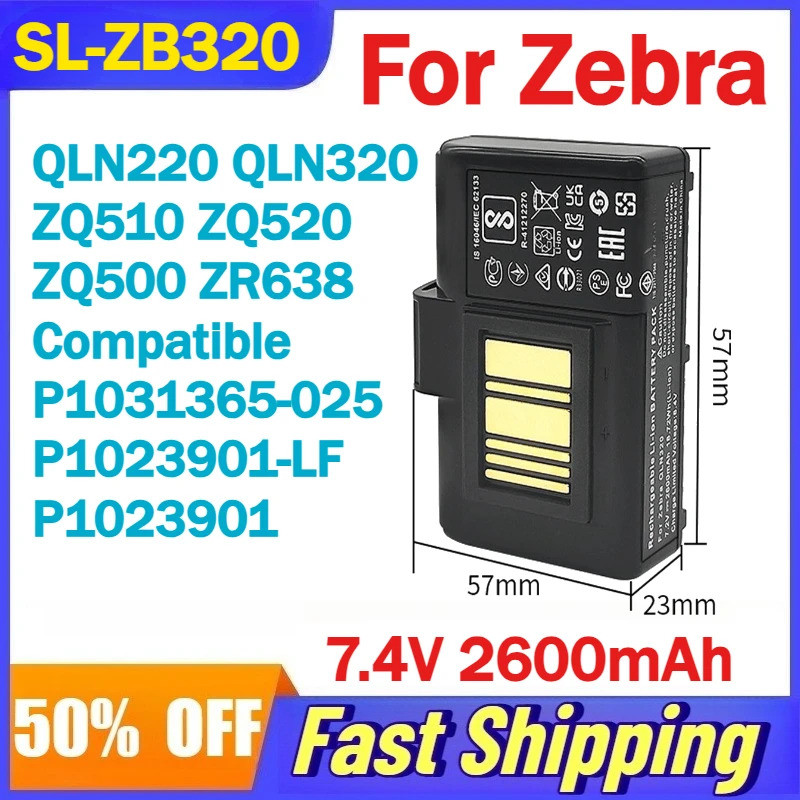 7.4V 2600mAh SL-ZB320 แบตเตอรี่สําหรับ Zebra QLN220 QLN320 ZQ510 ZQ520 ZQ500 ZR638 ใช้งานร่วมกับ P10