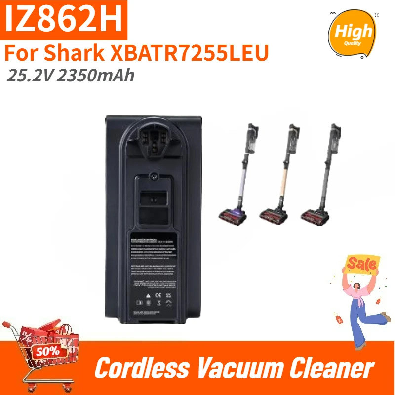 100% ใหม่ IZ862H แบตเตอรี่คุณภาพสูง 25.2V 2350mAh สําหรับ Shark XBATR7255LEU เครื่องดูดฝุ่นไร้สายเปล