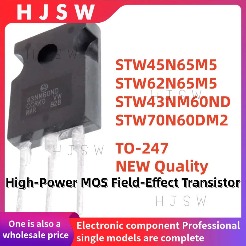 5PCS STW45N65M5 STW62N65M5 STW43NM60ND STW70N60DM2 45N65M5 W62N65M5 62N65M5 43NM60ND MOSFET-N60ND 70