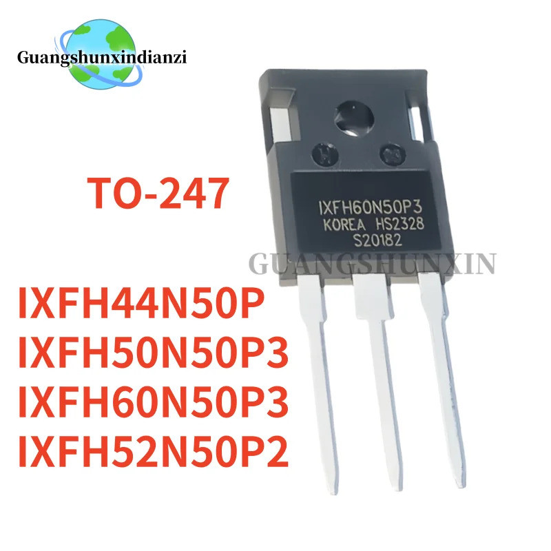 5PCS IXFH44N50P 44N50P IXFH50N50P3 50N50P3 IXFH52N50P2 52N50P2 IXFH60N50P3 60N50P3 TO-247 ทรานซิสเตอ