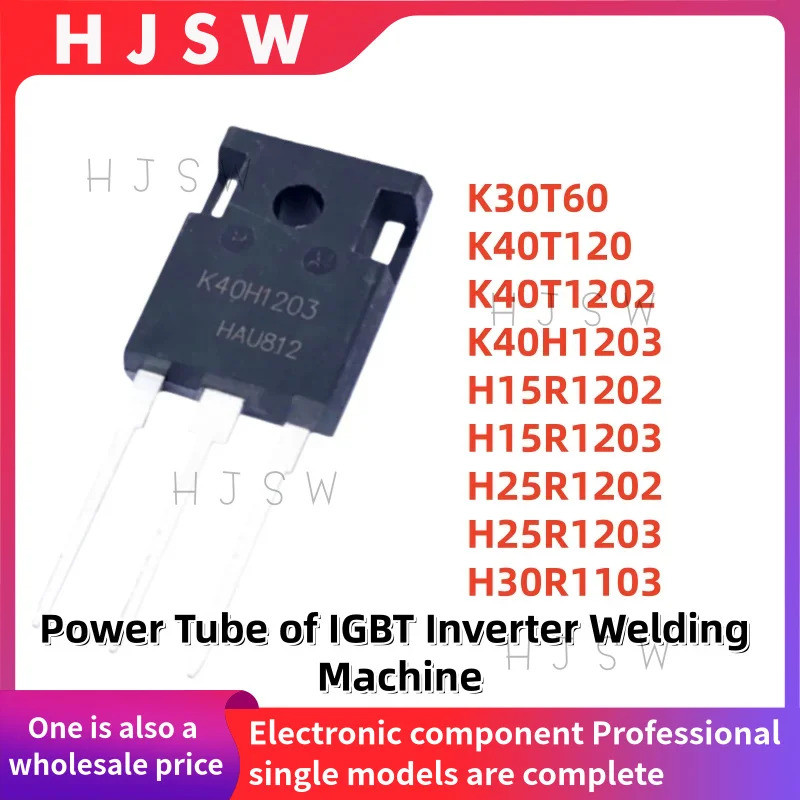 5PCS K30T60 K40T120 K40T1202 K40H1203 H15R1202 H15R1203 H25R1202 H25R1203 H30R1103 TO-247 Field Effe