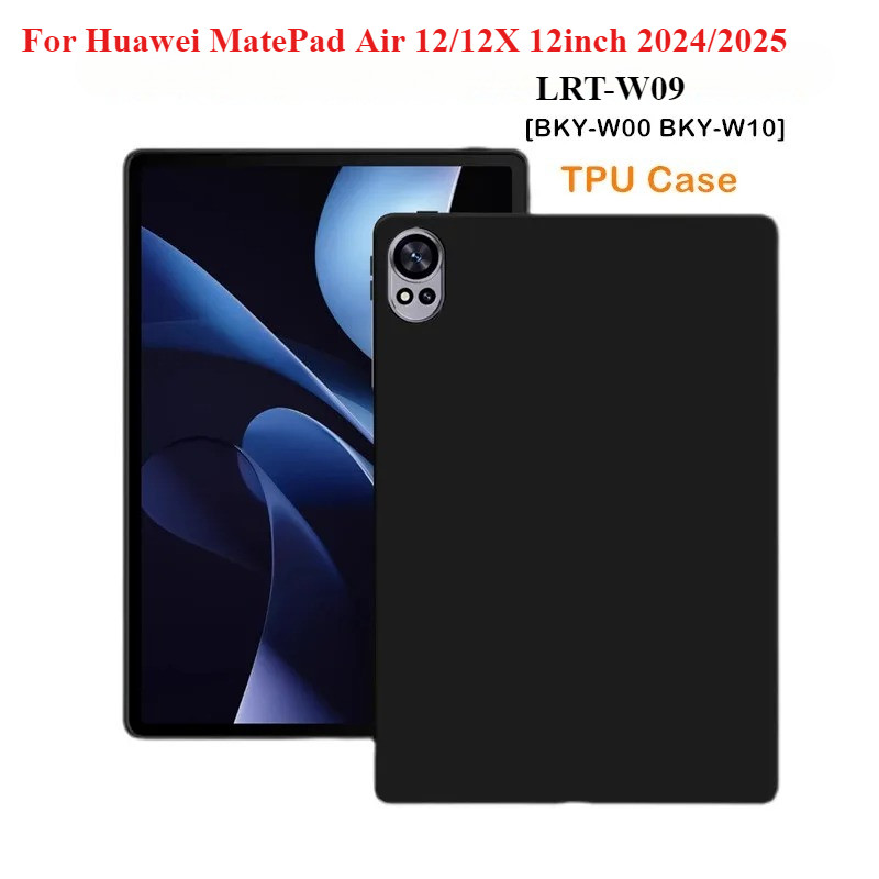 สําหรับ Huawei MatePad Air 12/12X 12 นิ้ว 2024/2025 แท็บเล็ต LRT-W09 BKY-W00 W10 Ultra Thin Soft TPU