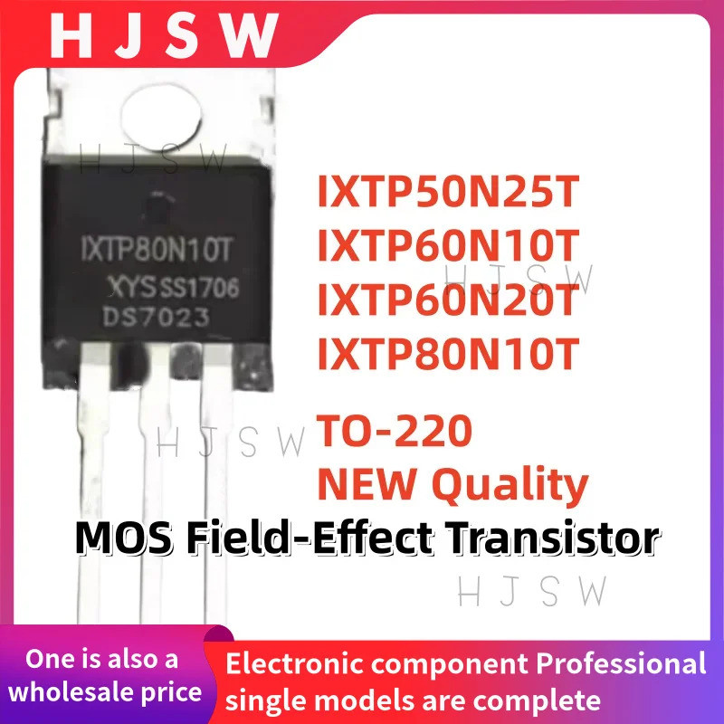 5PCS IXTP50N25T IXTP60N10T IXTP60N20T IXTP80N10T 50N25T 60N10T 60N20T 80N10T TO220 MOS Field-Effect 