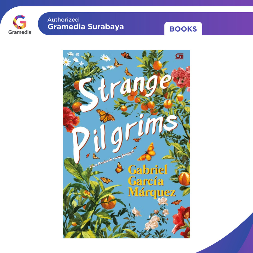Gramedia Surabaya - นักวิชาการที่ยิ่งใหญ่ที่สุด (Parrange Pilgrims) (Gabriel Garcia Marquez)