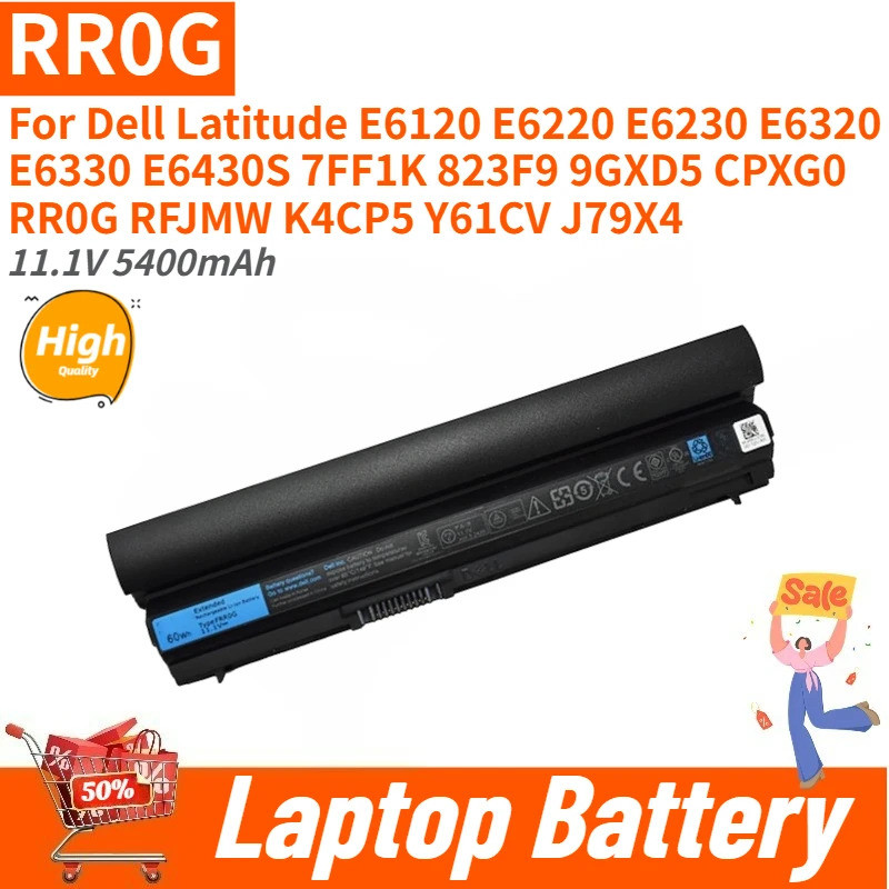RR0G แบตเตอรี่แล็ปท็อป 11.1V 5400mAh สําหรับ Dell Latitude E6320 E6330 E6120 E6220 E6230 E6430S 7FF1