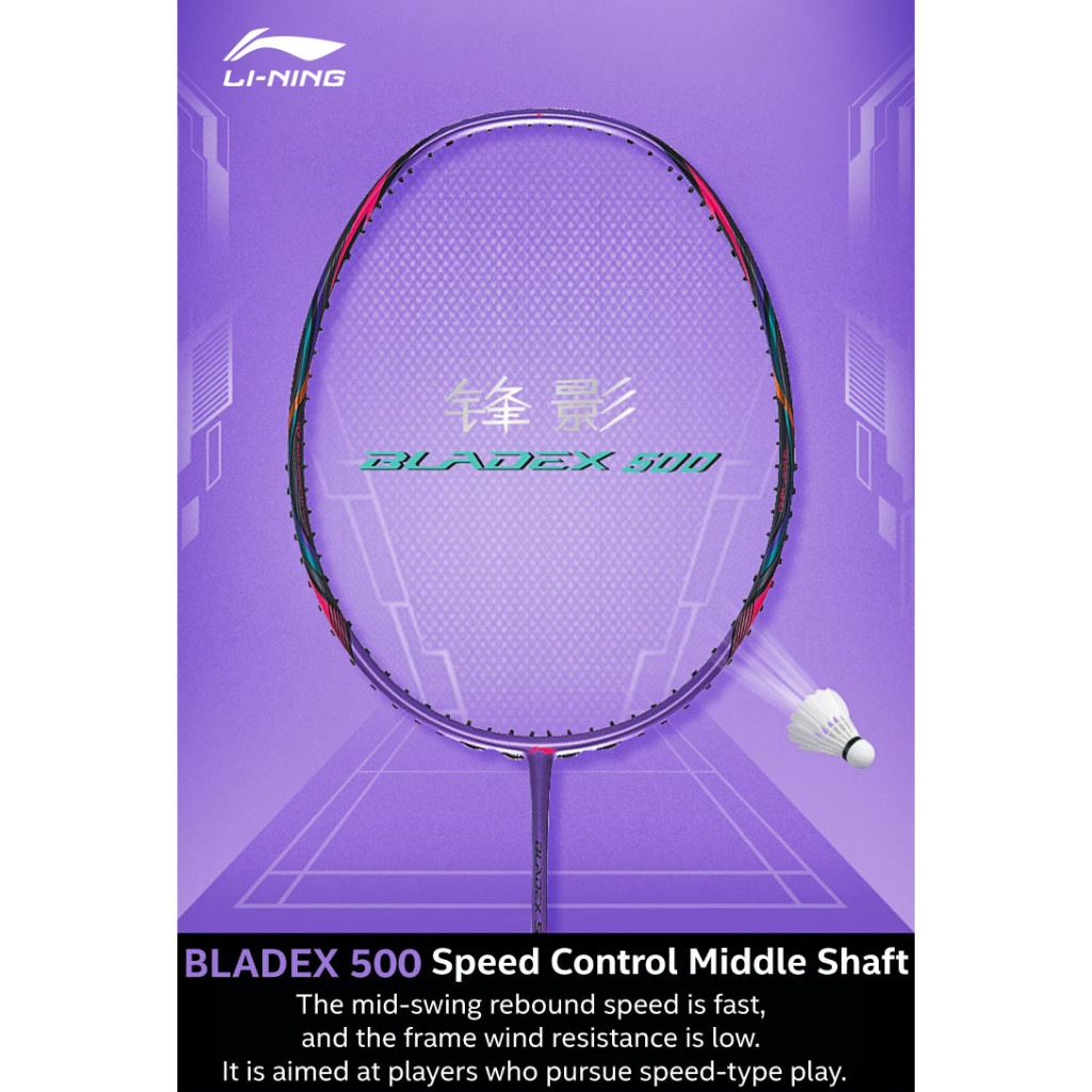 ไม้แบดมินตัน LI NING BADMINTON RACKET : BLADEX 500 AYPR275-1(PURPLE) (4U) ฟรีเอ็น+กริป+ซอง+ประกัน