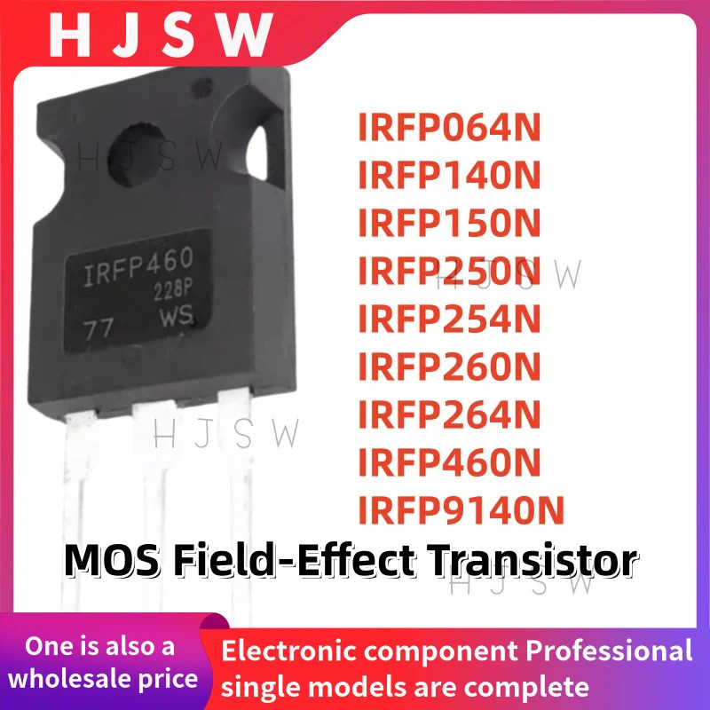 5PCS IRFP064N IRFP140N IRFP150N IRFP250N IRFP254N IRFP260N IRFP264N IRFP460N IRFP9140N IRFP064 IRFP1