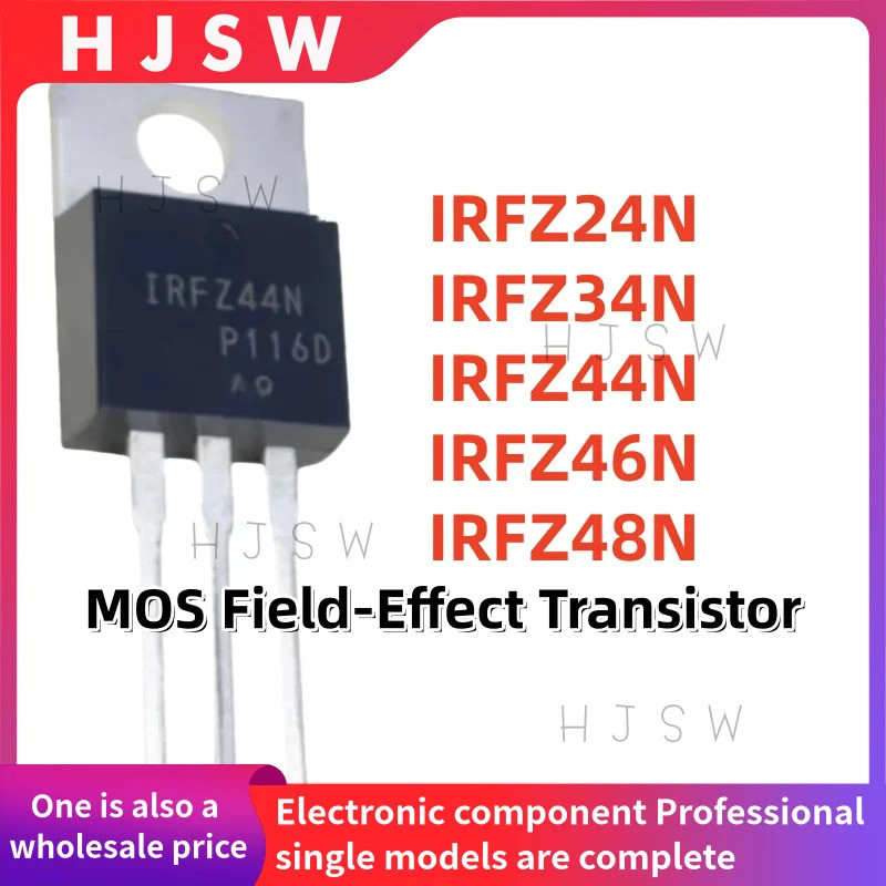 5PCS IRFZ24N IRFZ34N IRFZ44N IRFZ46N IRFZ48N IRFZ24 IRFZ34 IRFZ44 IRFZ46 IRFZ48 IRFZ44NPBF IRFZ24NPB